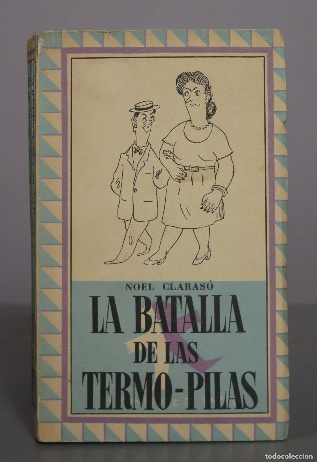 Libros de segunda mano: La batalla de las termo-pilas - Noel Claras&oacute; - Al Monigote de Papel