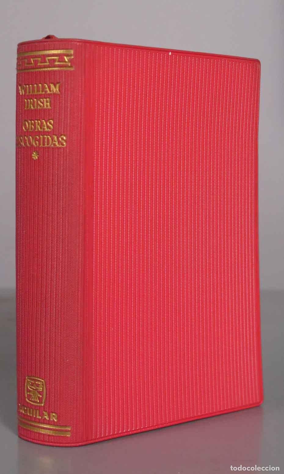 Libros de segunda mano: Obras escogidas - William Irish - Editorial Aguilar T I. 1964
