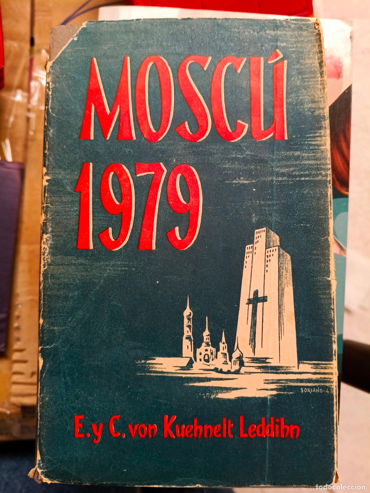 Libros de segunda mano: Mosc&uacute; 1979.- Ritter von Kuhnelt Leddihn, Erik