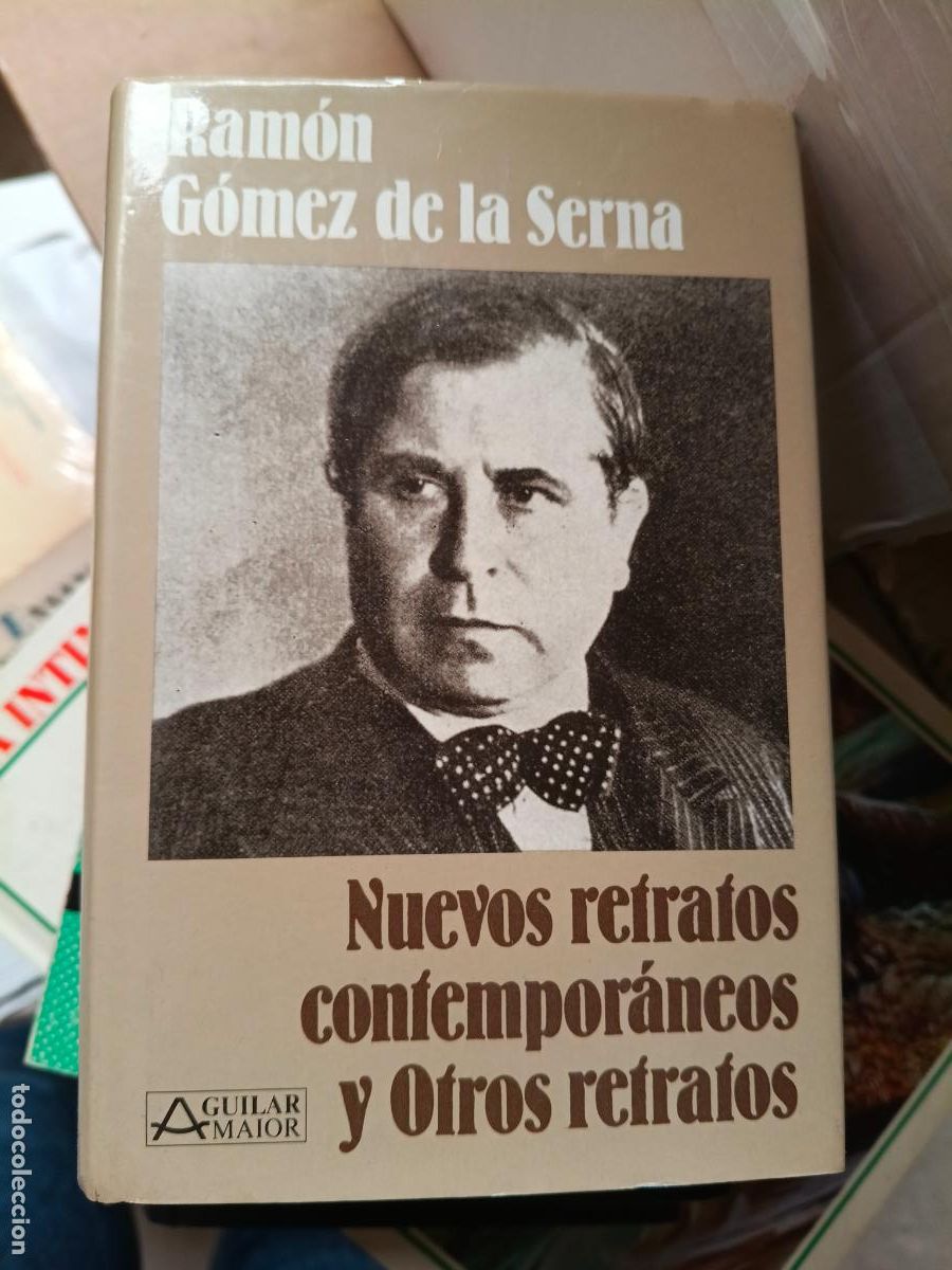 Libros de segunda mano: RAM&Oacute;N G&Oacute;MEZ DE LA SERNA : NUEVOS RETRATOS CONTEMPOR&Aacute;NEOS Y OTROS RETRATOS (AGUILAR