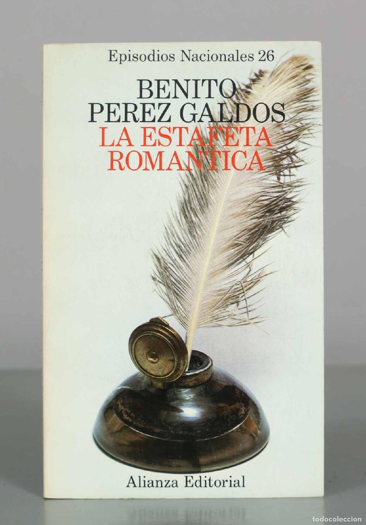 Libros de segunda mano: La estafeta rom&aacute;ntica - Benito P&eacute;rez Gald&oacute;s - Alianza Editorial