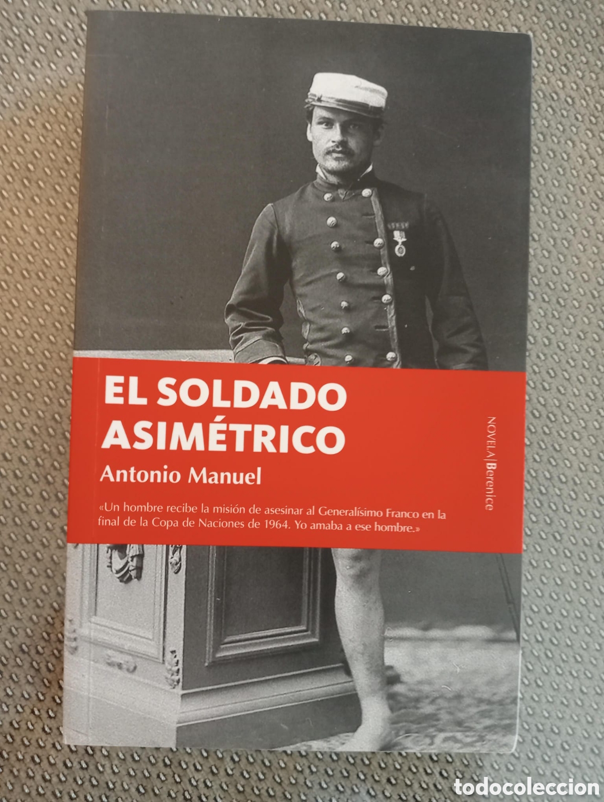 Libros de segunda mano: El soldado asim&eacute;trico / Antonio Manuel