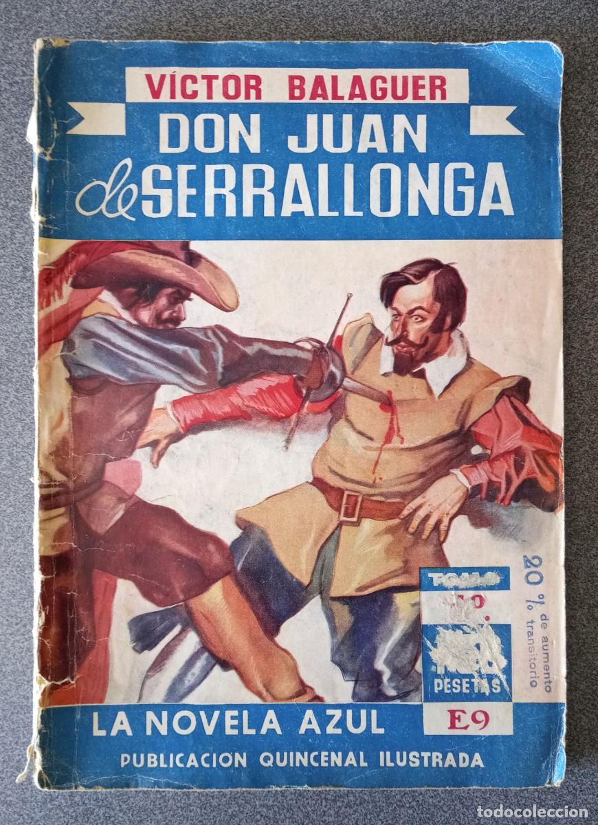 Libros de segunda mano: Don Juan De Serrallonga Victor Balaguer
