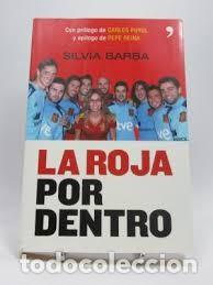 Libros de segunda mano: La Roja por Dentro. Silvia Barba