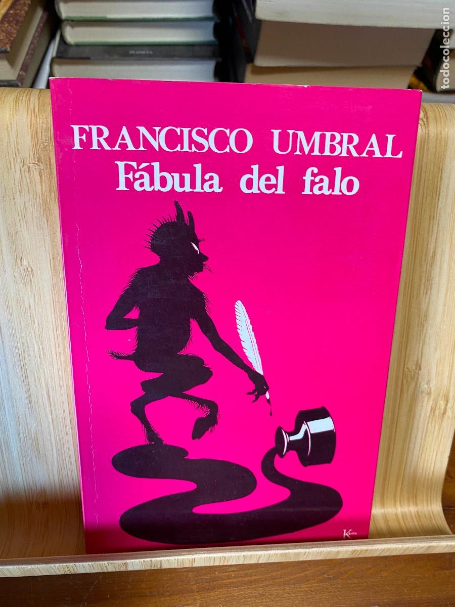 Libros de segunda mano: F&Aacute;BULA DEL FALO. FRANCISCO UMBRAL. EDITORIAL KAIR&Oacute;S