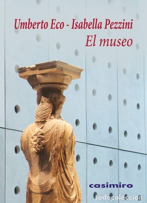 Gebrauchte B&uuml;cher: El museo. - Eco, Umberto.