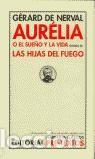 Second hand books: Aur&eacute;lia, seguido de Las hijas del fuego. - De Nerval, G&eacute;rard.