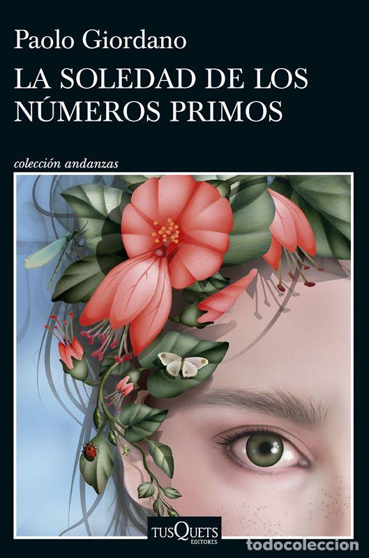 Second hand books: La soledad de los n&uacute;meros primos. - Giordano, Paolo.