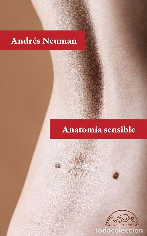 Libros de segunda mano: Anatom&iacute;a sensible. - Neuman, Andr&eacute;s. - Foto 1