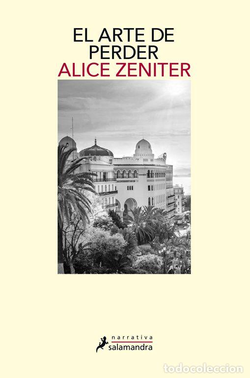 Libros de segunda mano: El arte de perder. - Zeniter, Alice.