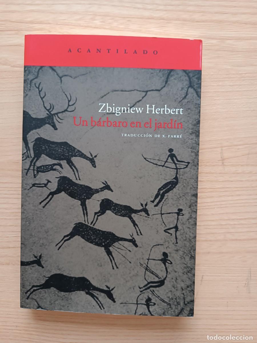 Libros de segunda mano: Un b&aacute;rbaro en el jard&iacute;n - Zbigniew Herbert. Acantilado