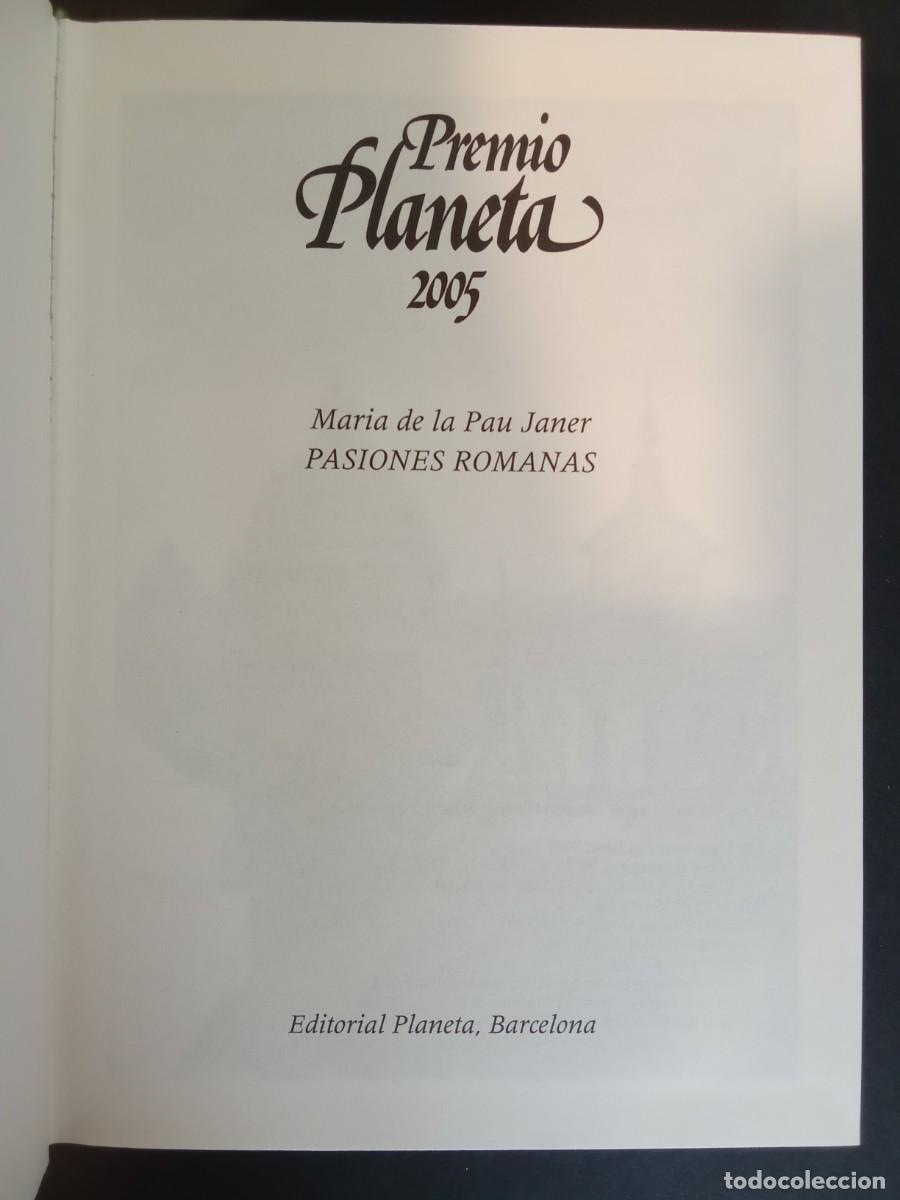 Libros de segunda mano: MAR&Iacute;A DE LA PAU JANER.- Pasiones romanas. Planeta (2005). 19 cm. 461 p&aacute;ginas. 518 gramos. Encuaderna