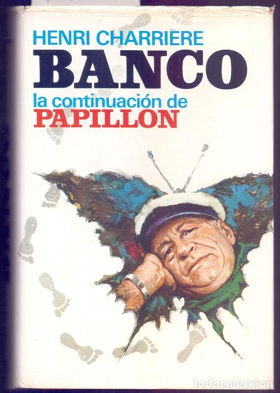 Libros de segunda mano: Banco - Henri Charri&egrave;re - Plaza & Jan&eacute;s Editores - La Vida Es R&iacute;o