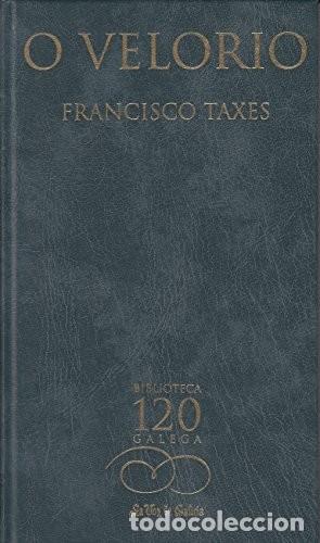 Libros de segunda mano: O Velorio - Taxes Prego, Francisco - La Voz de Galicia, S.a.-biblioteca Gallega