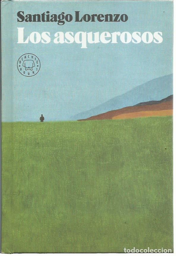 Libros de segunda mano: Santiago LORENZO : Los asquerosos. (Blackie Books, 2020)