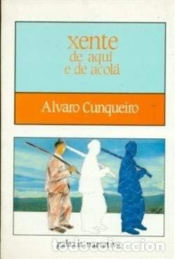 Libros de segunda mano: Xente de Aqui e de Acol&aacute; - &Aacute;lvaro Cunqueiro - Editorial Galaxia - Narrativa, 25