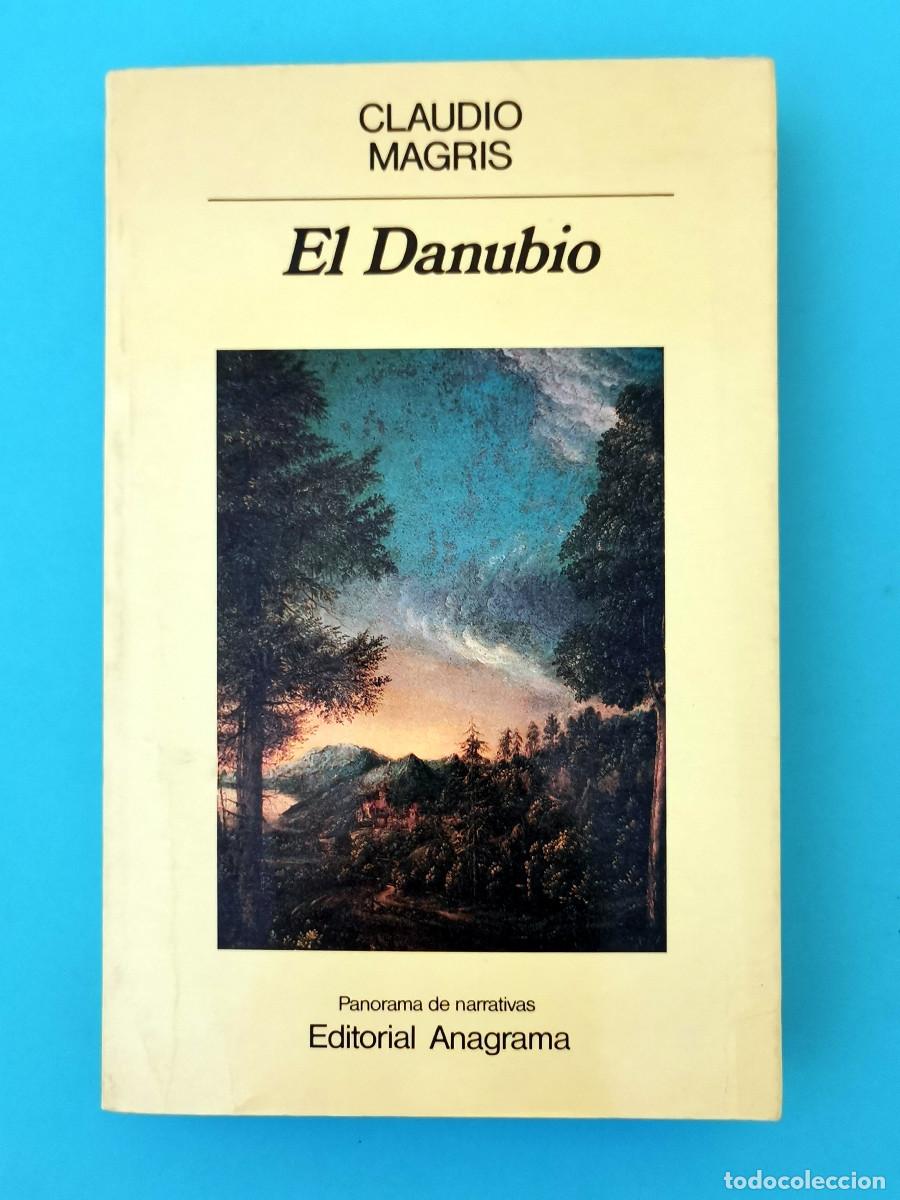Libros de segunda mano: El Danubio. Claudio Magris. Anagrama