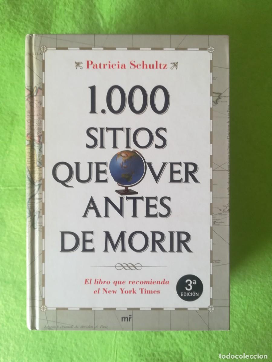 Gebrauchte B&uuml;cher: 1000 sitios que ver antes de morir Patricia Schultz mr ediciones 2008