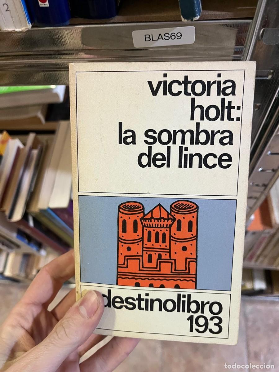Libros de segunda mano: BLAS69 &mdash; La sombra del lince &mdash; Victoria Holt &mdash;