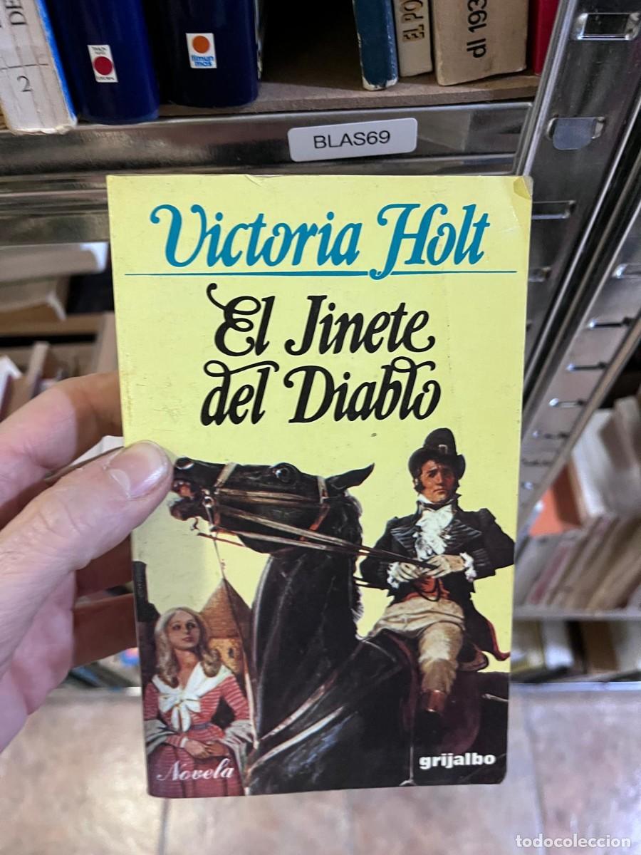 Libros de segunda mano: BLAS69 &mdash; El jinete del Diablo &mdash; Victoria Holt &mdash;