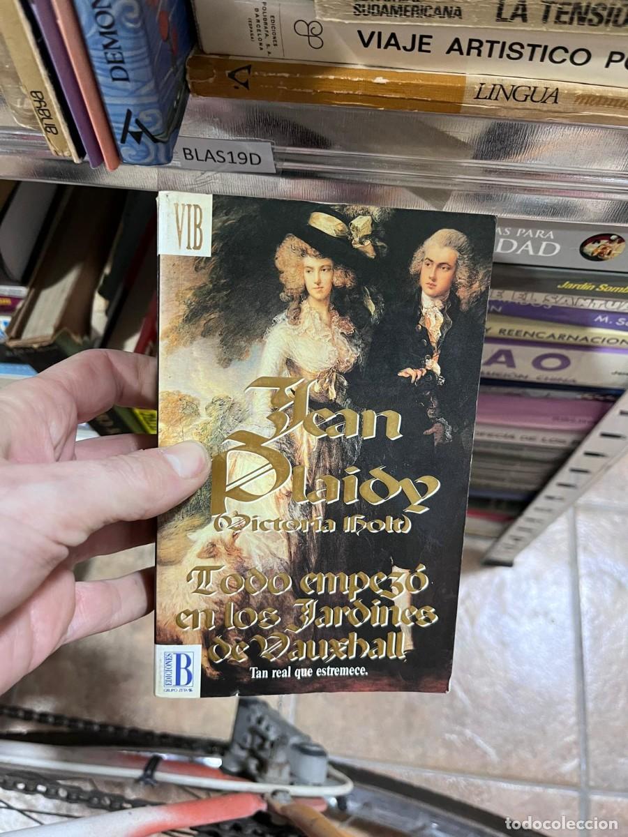 Libros de segunda mano: BLAS19D &mdash; Todo empez&oacute; en los jardines de Vauxhall &mdash; Jean Plaidy &mdash;