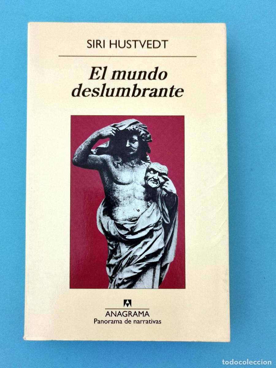Libros de segunda mano: El mundo deslumbrante. Siri Hustvedt . Anagrama 1&ordf; edici&oacute;n