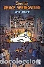 Libros de segunda mano: Querido Bruce Springsteen - Major, Kevin - Ediciones B - Hora Cero, 3