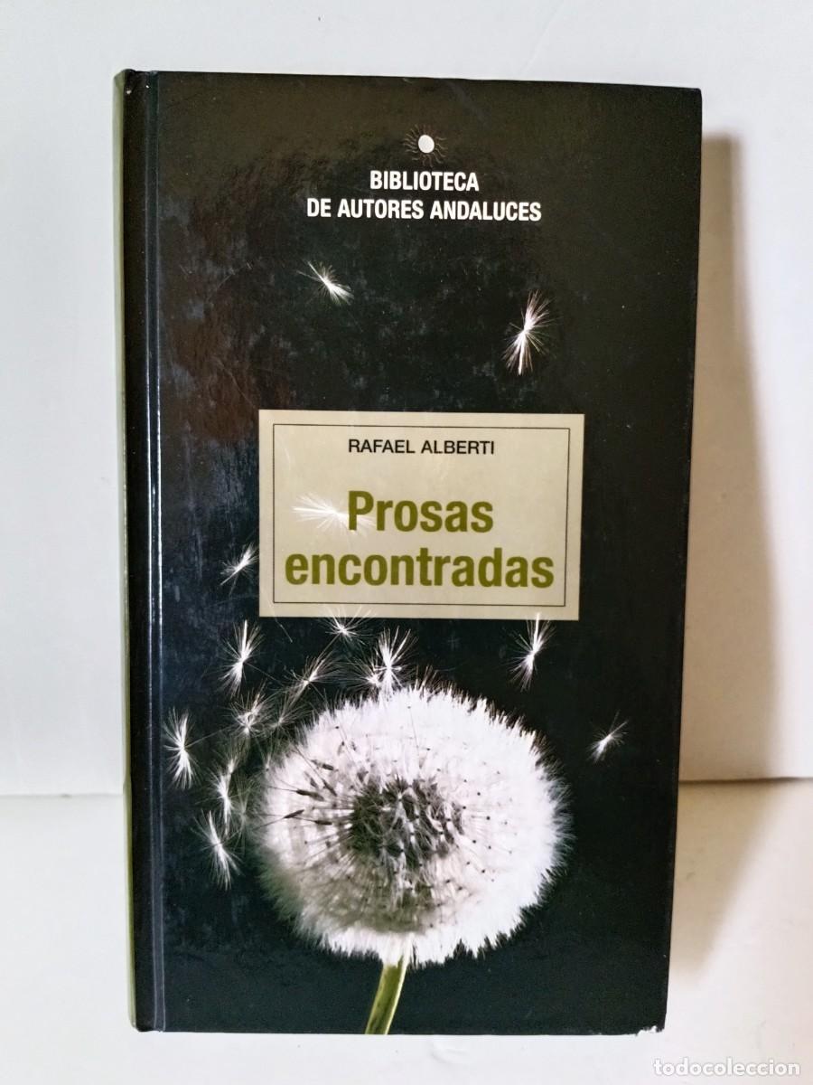 Libros de segunda mano: Prosas encontradas Rafael Alberti