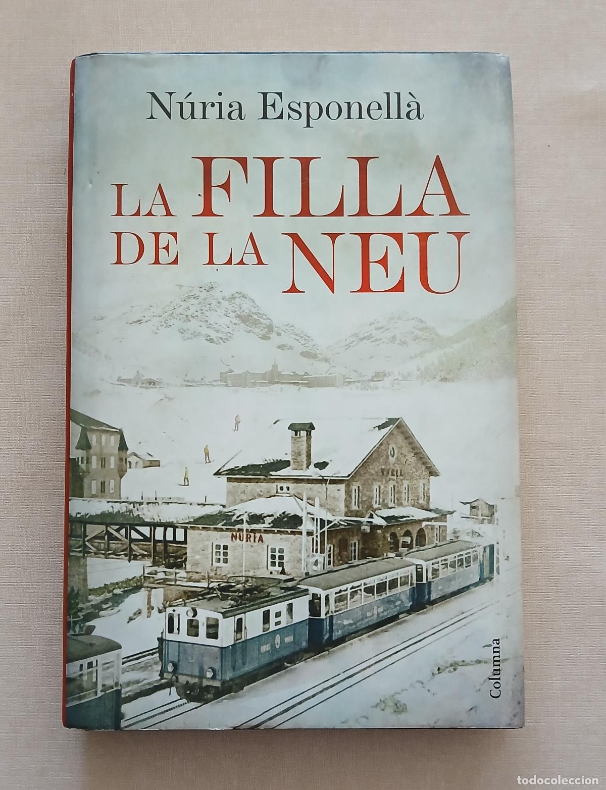 Livres d'occasion: LA FILLA DE LA NEU - N&Uacute;RIA ESPONELL&Agrave;