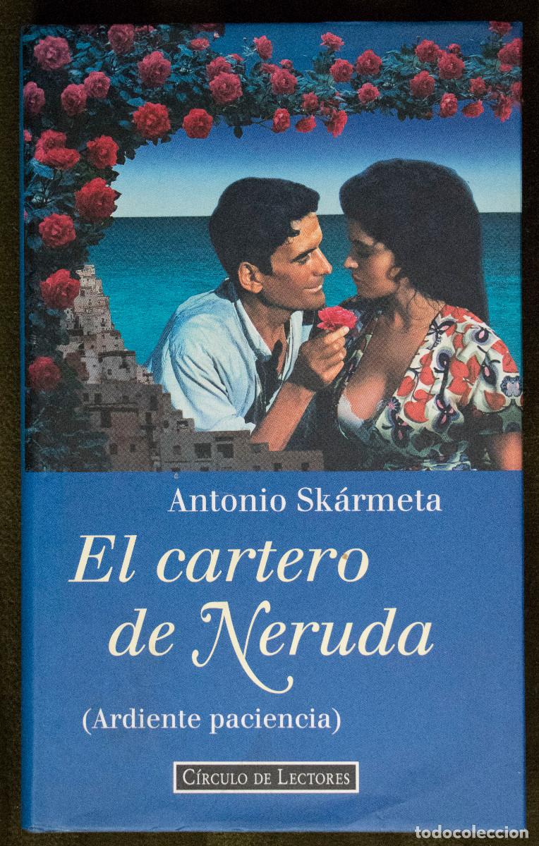Libros de segunda mano: EL CARTERO DE NERUDA, de Antonio Skármeta.