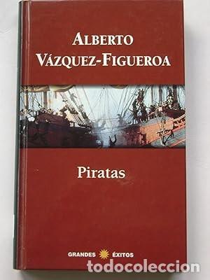 Libros de segunda mano: Piratas - Vazquez Figueroa, Alberto - RBA