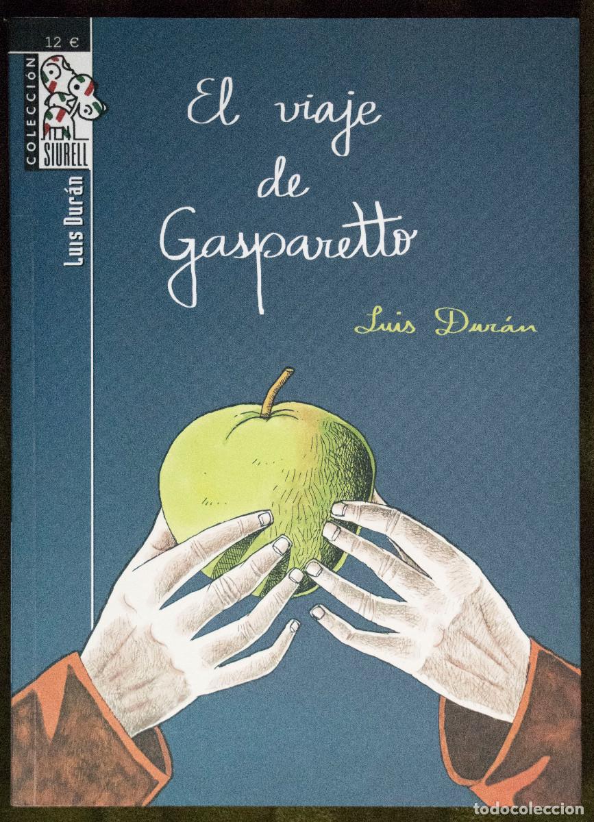Libros de segunda mano: EL VIAJE DE GASPARETTO, de Luis Durán.