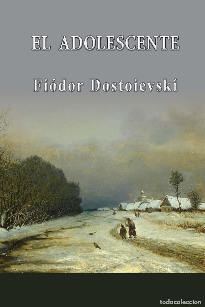 Libros de segunda mano: Fiodor Dostoievski - El adolescente Plaza Editorial - 2013