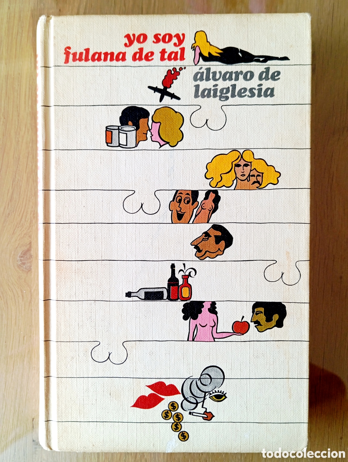 Livres d'occasion: &Aacute;LVARO DE LA IGLESIA YO SOY FULANA DE TAL C&Iacute;RCULO DE LECTORES 1974 202 P&Aacute;GINAS