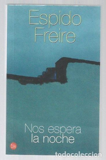 Libros de segunda mano: Nos espera la noche - Espido Freire - Punto de Lectura - 426-3
