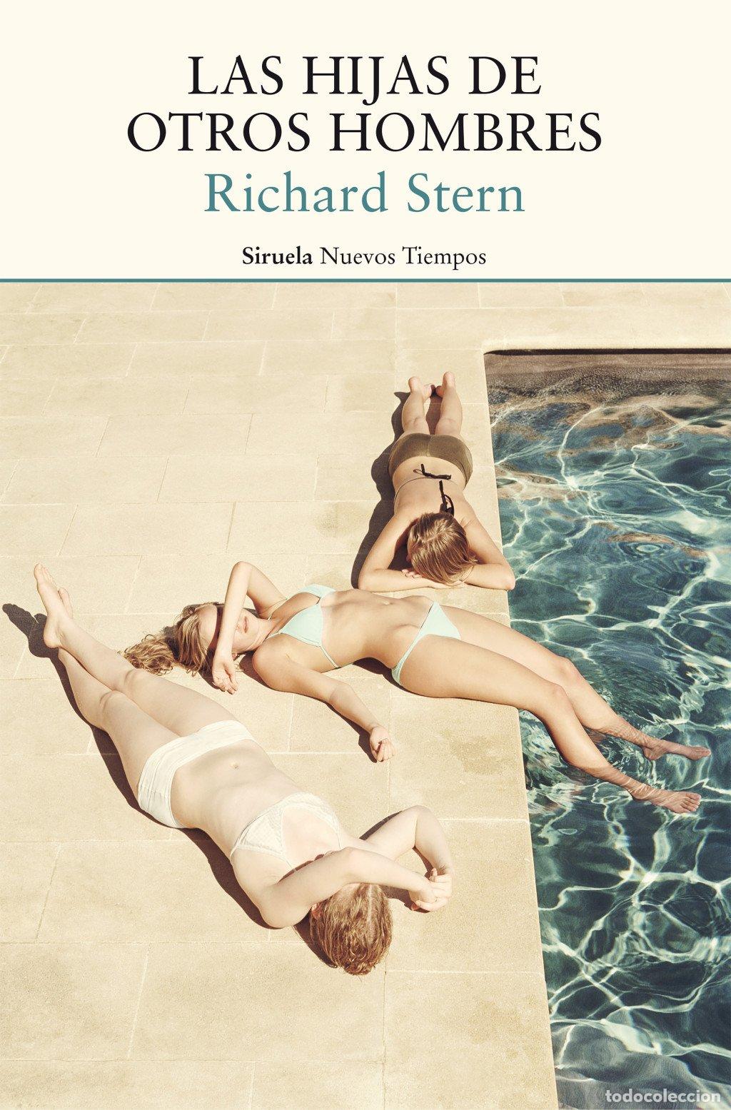 Gebrauchte B&uuml;cher: Las Hijas de Otros Hombres - Stern, Richard - Siruela - Nuevos Tiempos, 420