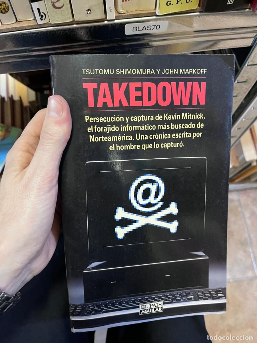 Second hand books: BLAS70 + Takedown &mdash; Tsutomu Shimomura / John Markoff &mdash; El Pa&iacute;s Aguilar &mdash;