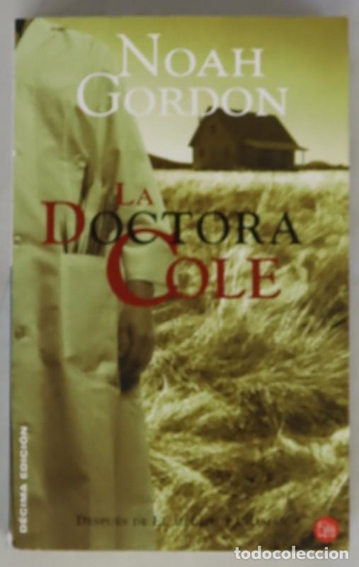 Libros de segunda mano: La Doctora Cole - Gordon, Noah - Punto de Lectura - 3651