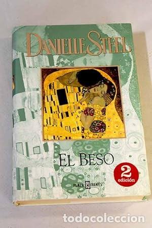 Libros de segunda mano: El Beso - Danielle Steel - Plaza & Jan&eacute;s - Narrativa Femenina, 8709