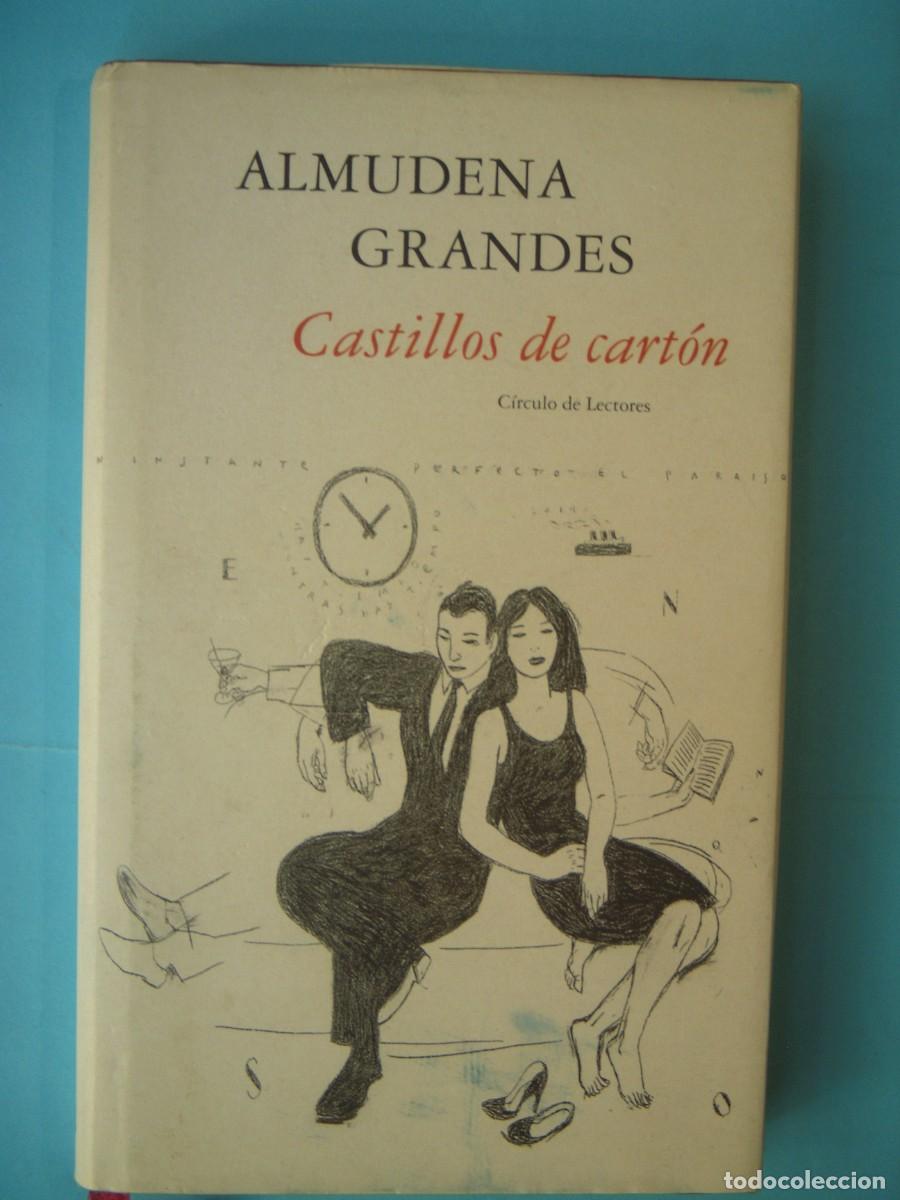 Libros de segunda mano: CASTILLOS DE CARTON - ALMUDENA GRANDES - CIRCULO DE LECTORES, 2004 (TAPA DURA, BUEN ESTADO)