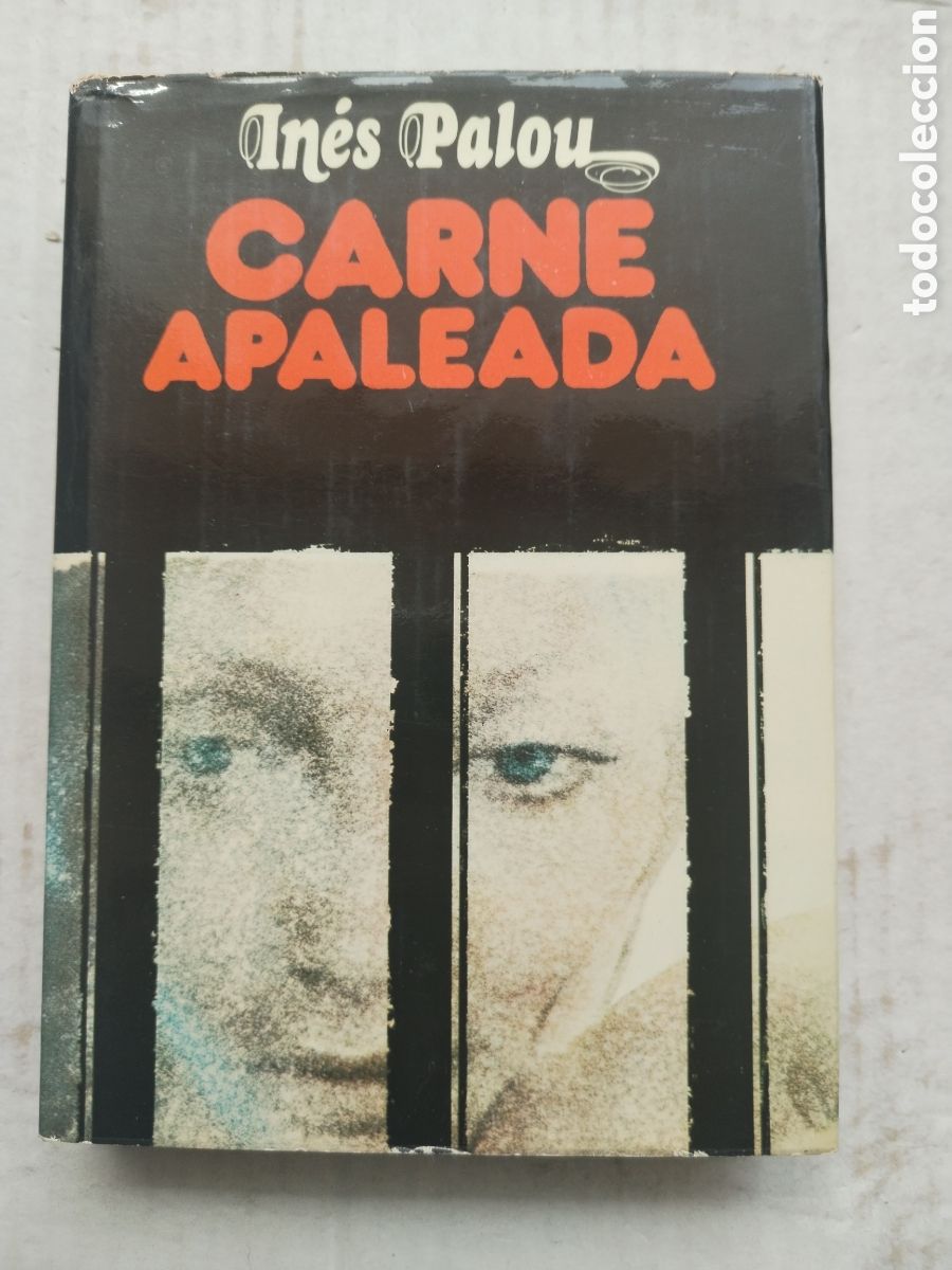 Libros de segunda mano: CARNE APALEADA/IN&Eacute;S PALOU