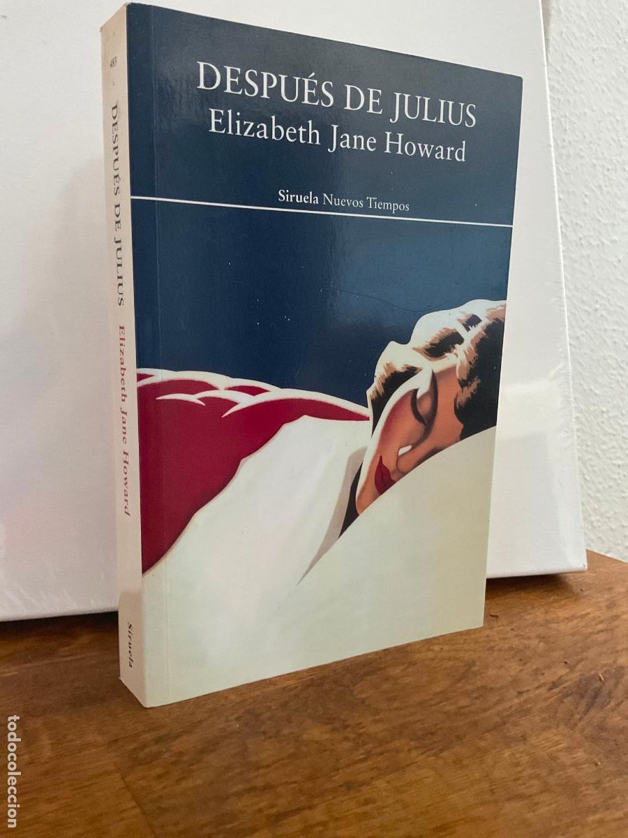Libros de segunda mano: DESPUES DE JULIUS - ELIZABETH JANE HOWARD - SIRUELA / NUEVOS TIEMPOS - COMO NUEVO
