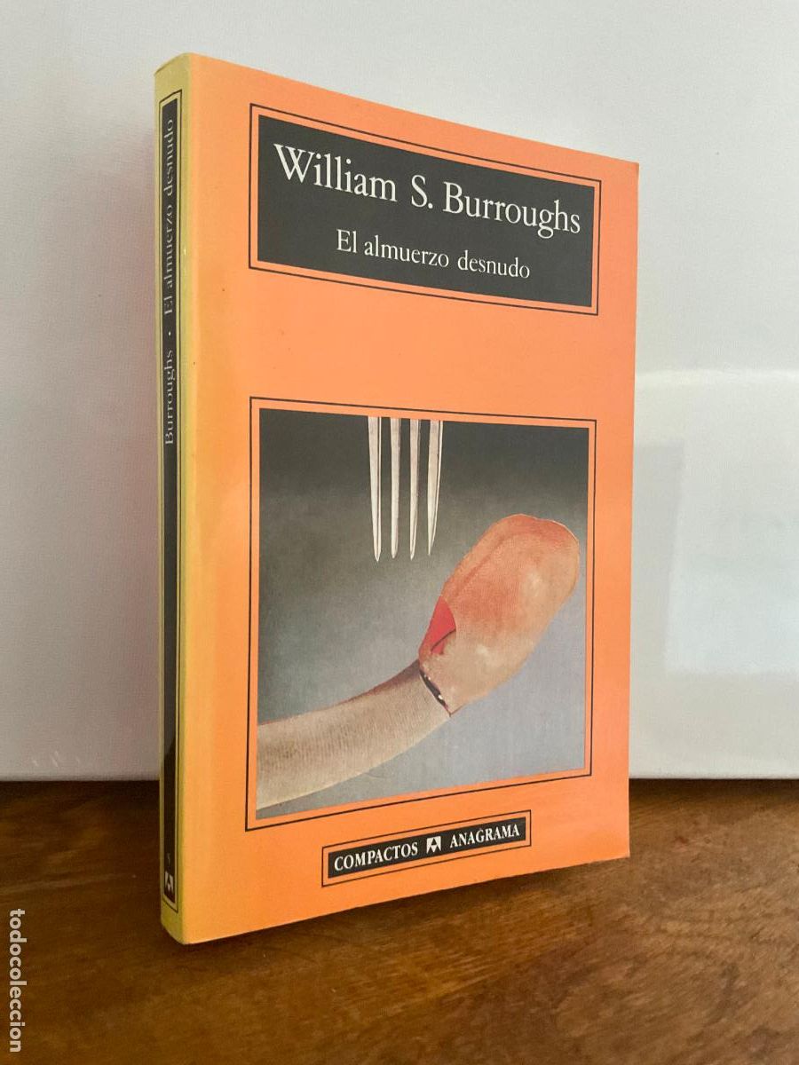 Libros de segunda mano: EL ALMUERZO DESNUDO - WILLIAM S. BURROUGHS - ANAGRAMA