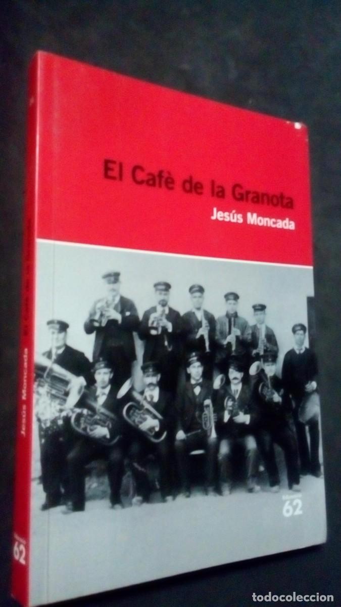 Gebrauchte B&uuml;cher: EL CAF&Egrave; DE LA GRANOTA, JES&Uacute;S MONCADA, EDUCAULA62, EDUCACI&Oacute; 62, 3&ordf; EDICI&Oacute;N, IDIOMA CATALAN, 2013.