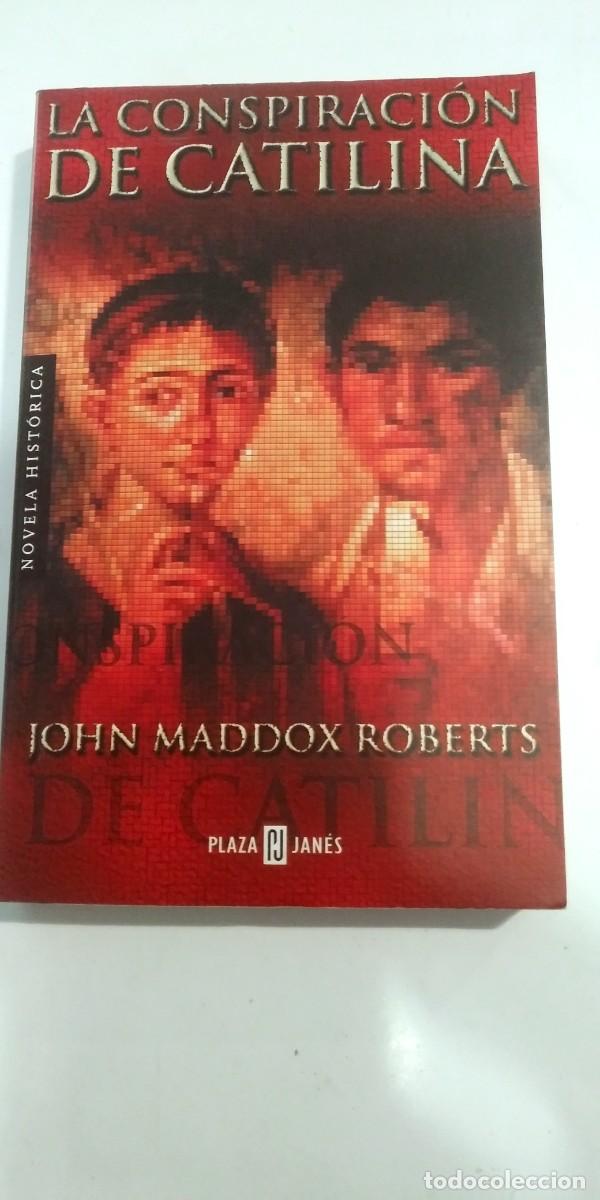 Second hand books: La conspiraci&oacute;n de Catilina John Maddox Roberts