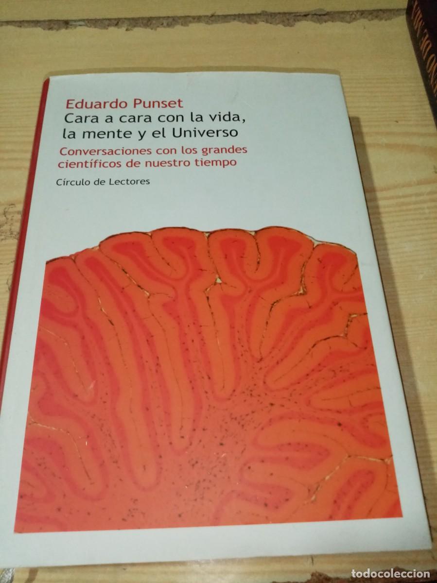 Libros de segunda mano: CARA A CARA CON LA VIDA, LA MENTE Y EL UNIVERSO. EDUARDO PUNSET. EST1B3
