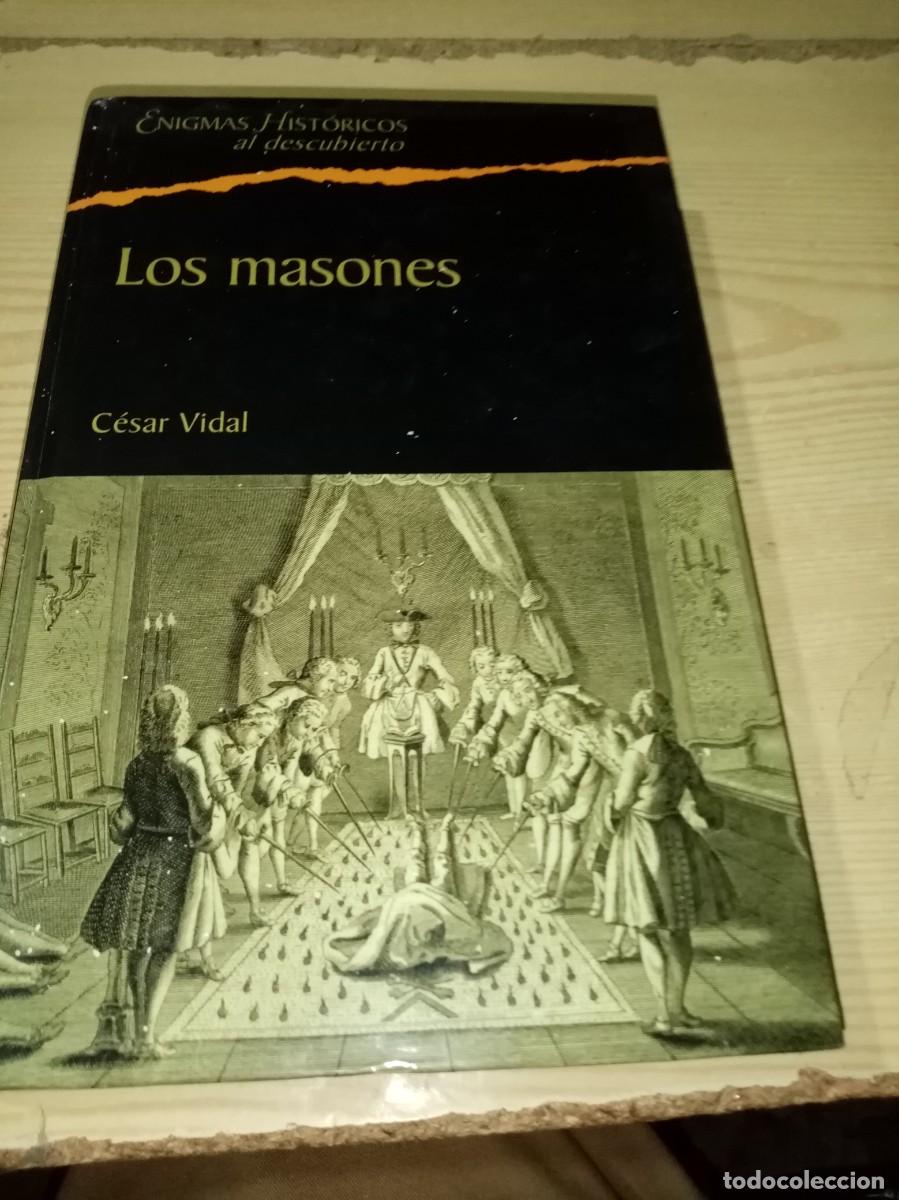 Libros de segunda mano: LOS MASONES. CESAR VIDAL. EST1B3