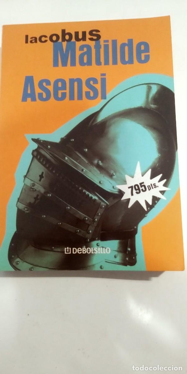 Libros de segunda mano: Lacobus Matilde Asensi