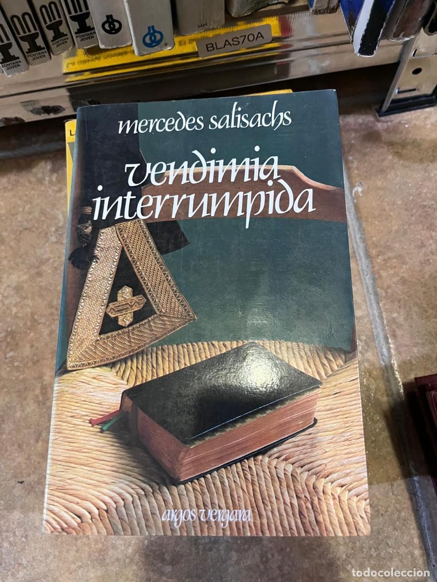Livres d'occasion: BLAS70A &mdash; Vendimia interrumpida &mdash; Mercedes Salisachs &mdash; Argos Vergara &mdash;