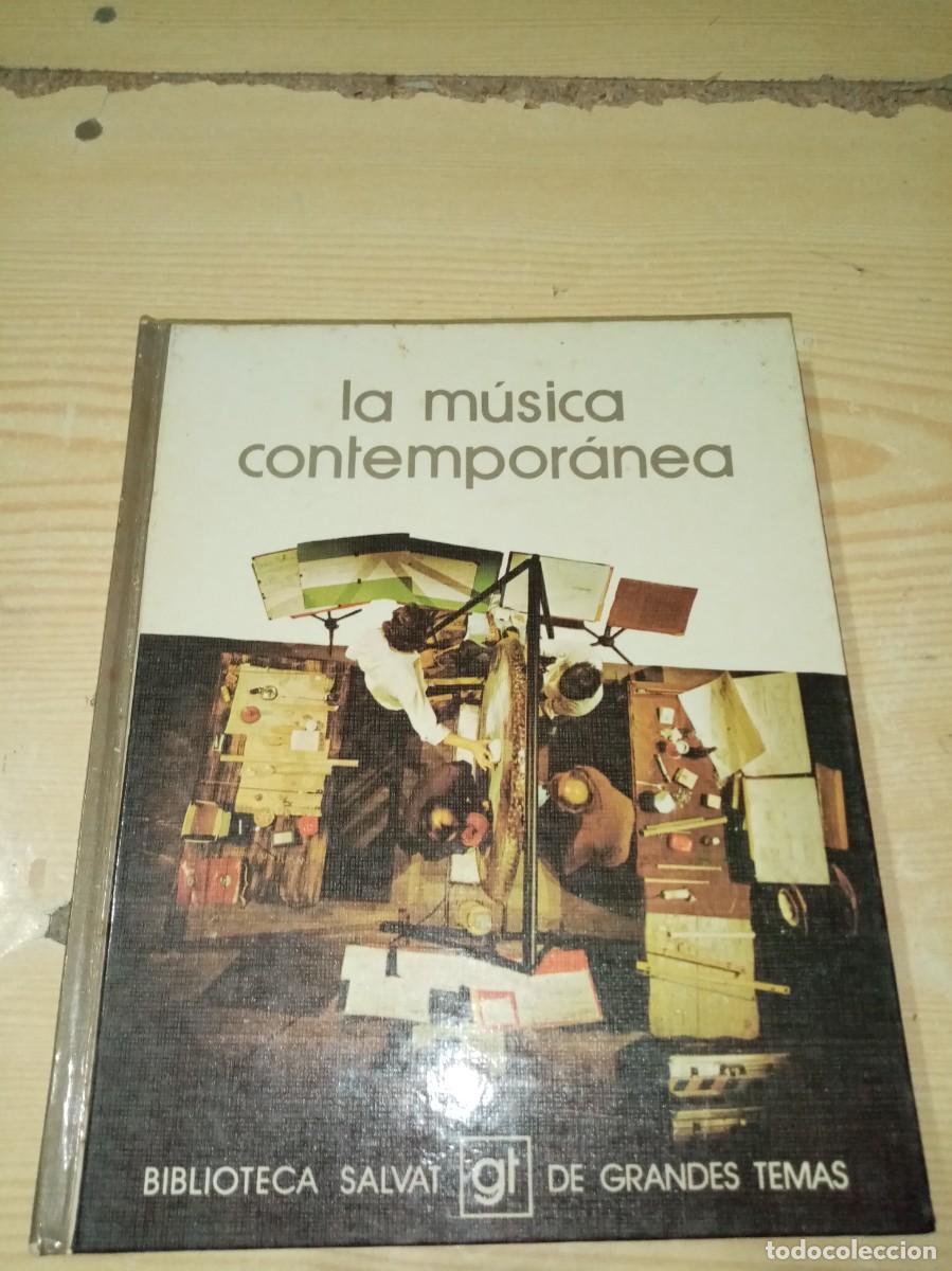 Libros de segunda mano: LA MUSICA CONTEMPORANEA. BIBLIOTECA SALVAT DE GRANDES TEMAS. EST17B7
